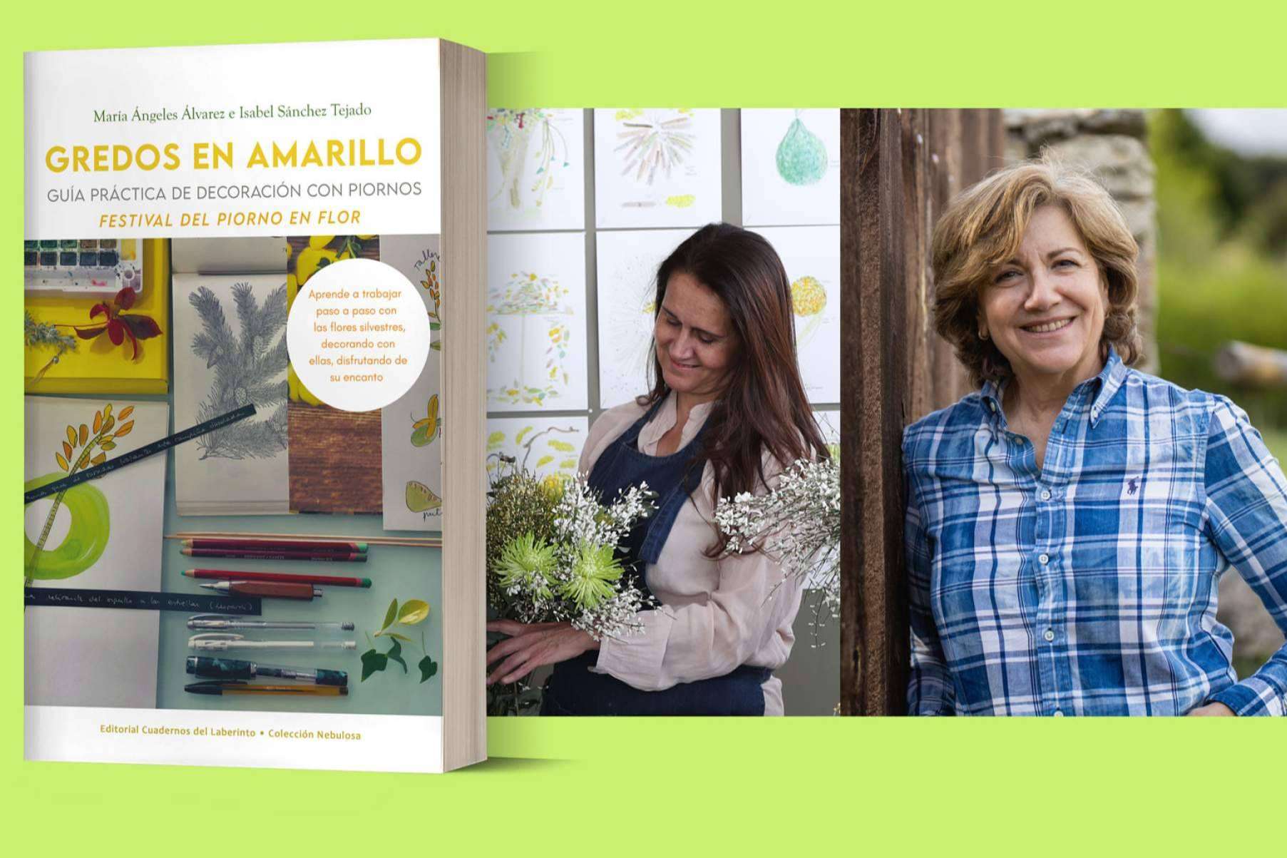 ‘Gredos en amarillo. Guía práctica de decoración con piornos’. María Ángeles Álvarez e Isabel Sánchez Tejado ponen de manifiesto la belleza dorada de la naturaleza